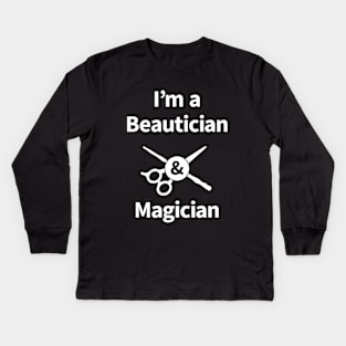 Beautician & Magician Kids Long Sleeve T-Shirt